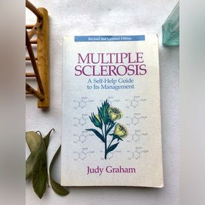Multiple Sclerosis: A Self-Help Guide to Its Management, by Judy Graham